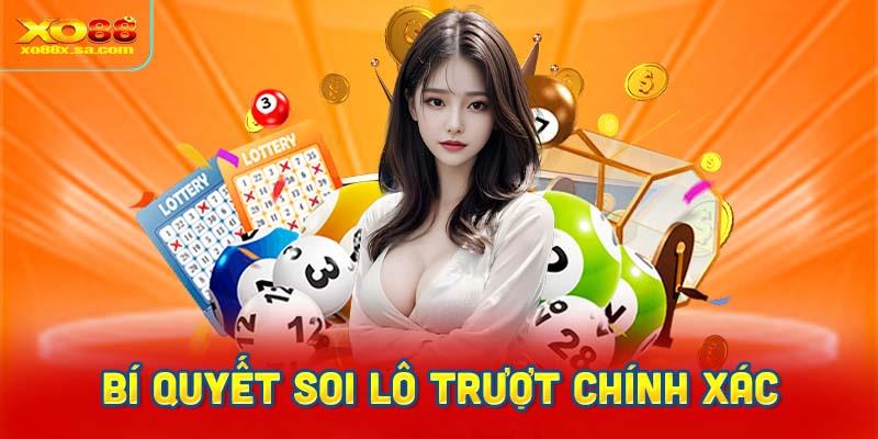 Bí quyết soi lô trượt chính xác tuyệt đối