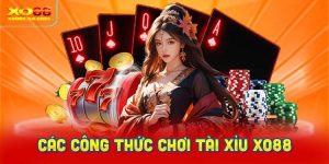 Các công thức chơi Tài Xỉu XO88 được ưa chuộng nhất