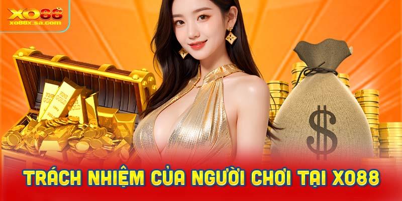 Nhà cái quy định trách nhiệm của người chơi tại XO88